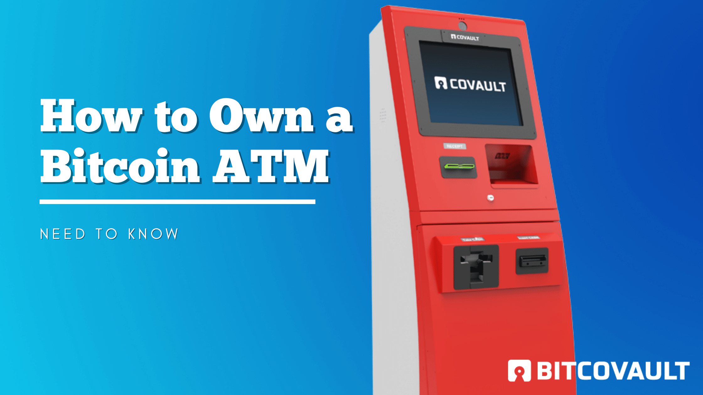 How to Own a Bitcoin ATM