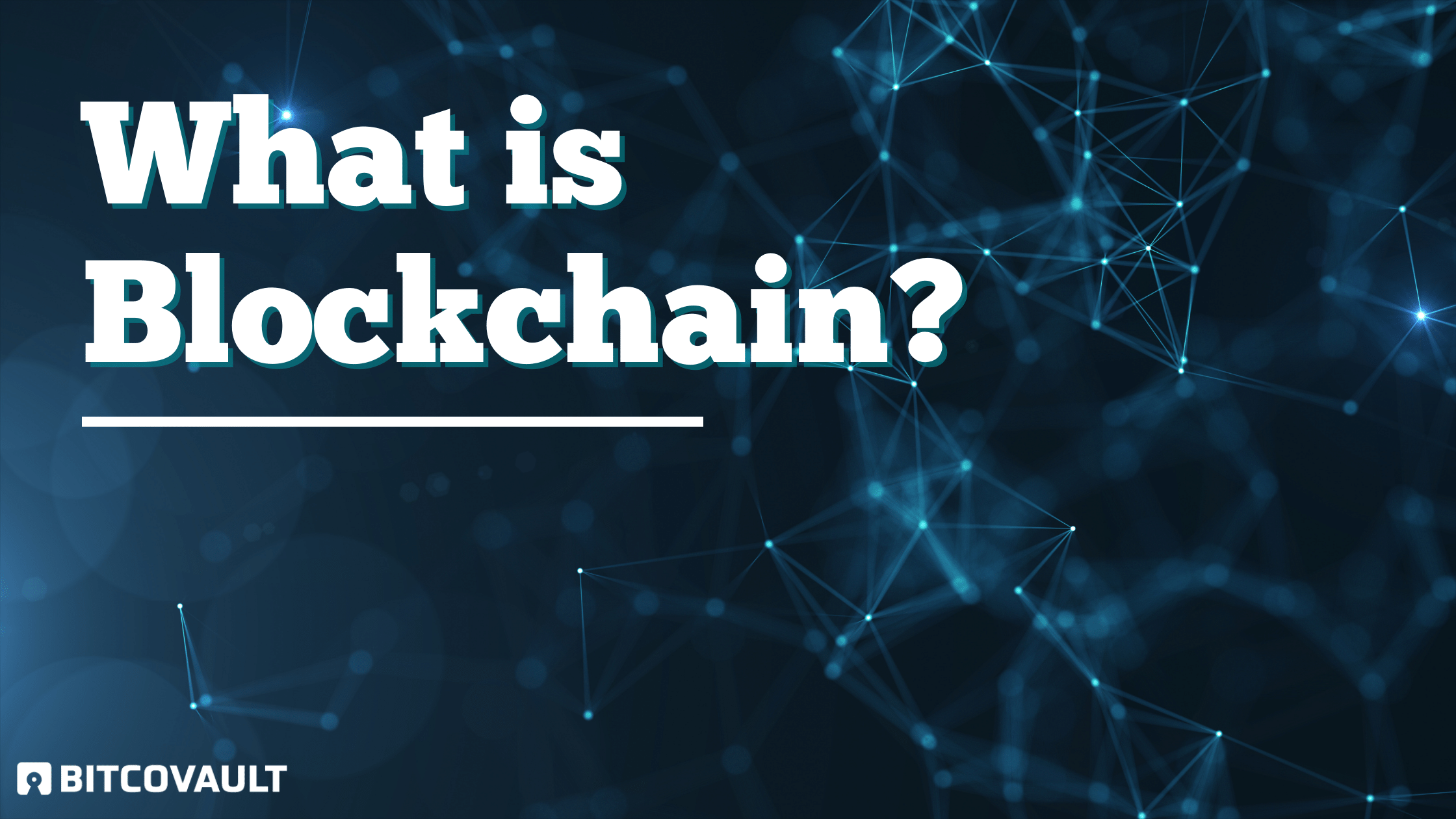 What is Blockchain?