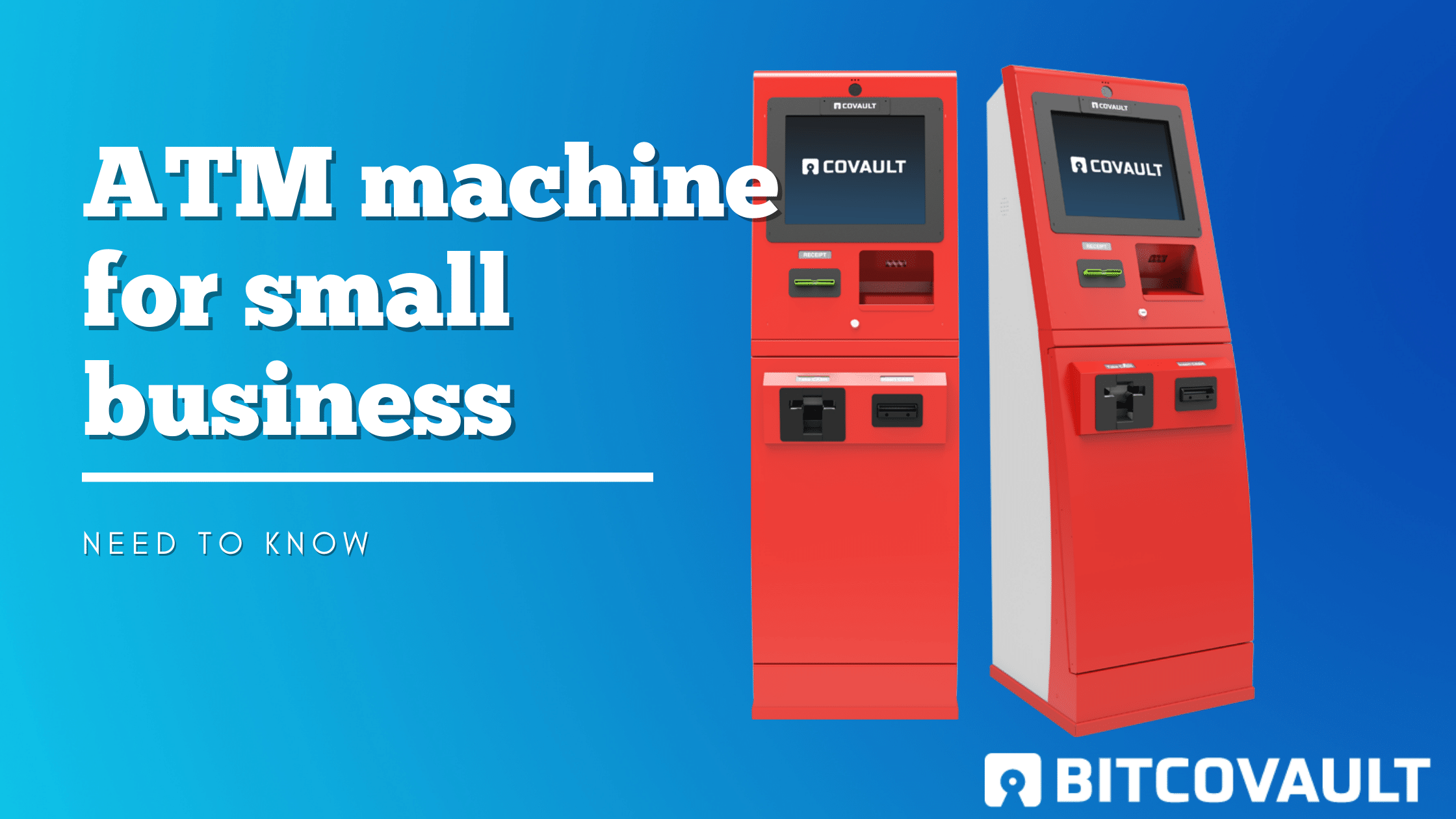 ATM Machine for Small Business Bitcovault